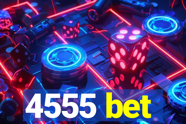 4555 bet